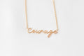 Courage Necklace - Dainty Script